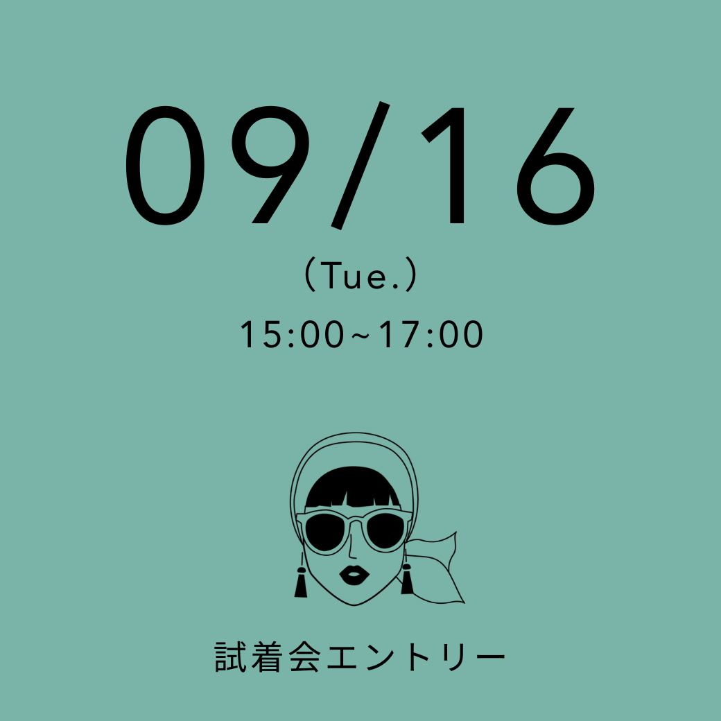 Try-on session: June 8th (Sun) 14:30-17:00